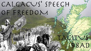 Calgacus Speech of Freedom  The Agricola by Tacitus 98AD  Roman Primary Source [upl. by Ilatfan]