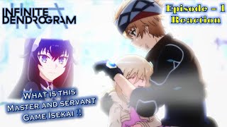 Infinite Dendrogram Episode 1 ‘First Impression’ REACTION amp Review インフィニット・デンドログラム 1話 [upl. by Ynomrah657]