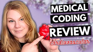 CPC Chapter Review  Cardiovascular Medical Coding Course Review and Practice Questions [upl. by Yelak495]