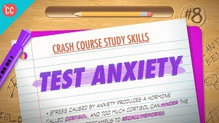 Test Anxiety Crash Course Study Skills 8 [upl. by Atiuqan]