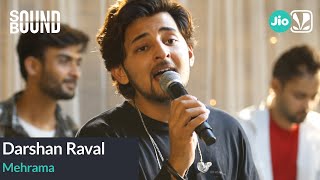 Darshan Raval  Mehrama  SoundBound [upl. by Sonahpets]