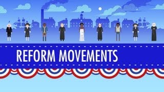 19th Century Reforms Crash Course US History 15 [upl. by Gertie]