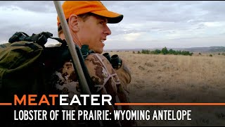 Lobster of the Prairie Wyoming Antelope  S6E03  MeatEater [upl. by Hoang]