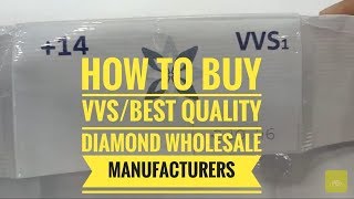 How to buy Vvsbest quality diamonds from wholesalers manufacturers [upl. by Assirrec]