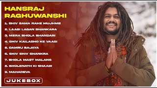 Top Bholenath Song of Hansraj Raghuwanshi Juke Box [upl. by Coffin745]