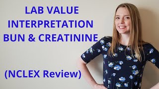 LAB VALUE INTERPRETATION BUN AND CREATININE [upl. by Nazarius]