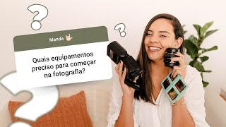 QUAIS EQUIPAMENTOS BÁSICOS PARA COMEÇAR A TRABALHAR COM FOTOGRAFIA [upl. by Attenwad767]