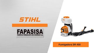 Fumigadora SR 450  Stihl FAPASISA Paraguay [upl. by Aroved]