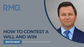 How to Contest a Will and Win  RMO Lawyers [upl. by Tirma]