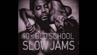 90s Old School Slow Jams Mix [upl. by Gnagflow372]