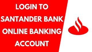 Santander Bank Online Banking Login 2022  Santander Bank Online Login [upl. by Arukas61]