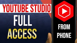 How to use YouTube studio on Android and iPhone  Full Access [upl. by Rentsch]