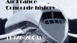 Fleet History  Air France BACAérospatiale Concorde 19762003 [upl. by Convery]