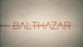 Balthazar Season 1 quotOfficial Trailerquot [upl. by Enirehtacyram]