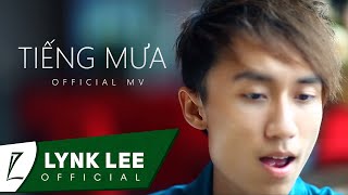 Lynk Lee  Tiếng mưa Official MV [upl. by Nehgam941]