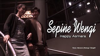 Sepine Wengi  Happy Asmara  Official Movie Video [upl. by Lull669]