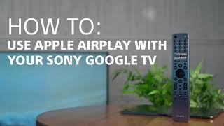 How To Use Apple Airplay with your Sony Android or Google TV [upl. by Retsevlis699]