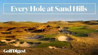 Every Hole at Sand Hills Golf Club  Golf Digest [upl. by Curry]