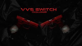 VVS SWITCHFABLVCHALLENGE [upl. by Godden]