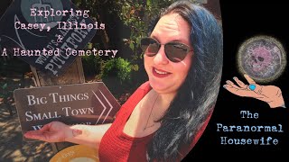 Exploring Casey Illinois and A Haunted Cemetery [upl. by Eizzo]