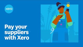 Pay your suppliers with Xero [upl. by Naanac]