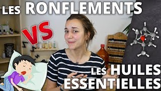 LES RONFLEMENTS  Remède naturel aux huiles essentielles [upl. by Augusto]