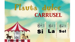 Carrusel Flauta Dulce [upl. by Labotsirc]