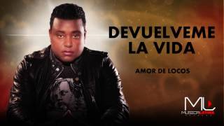 Devuélveme la Vida Bachata  Luis Miguel del Amargue [upl. by Stander]