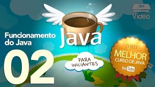 Curso de Java 02  Como Funciona o Java  Gustavo Guanabara [upl. by Filiano772]