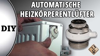 Automatische Heizkörperentlüfter montieren  wie [upl. by Naoh]