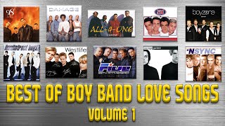 Best of Boy Band Love Songs Volume 1 [upl. by Stearn]