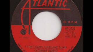 CLARENCE CARTER  I CANT LEAVE YOUR LOVE ALONE ATLANTIC [upl. by Cullen296]