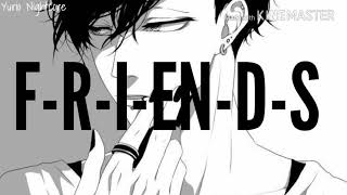 ◾ Nightcore  FRIENDS   Male Version   Lyrics ◾ [upl. by Rance]