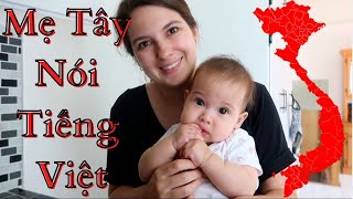 Mẹ Tây nói tiếng Việt với con lai Việt  Speaking ONLY Vietnamese to Mia for 24 Hours [upl. by Cianca]