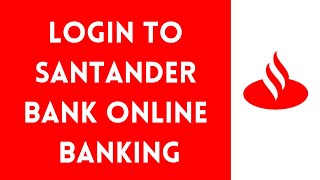 Santander Bank Online Banking Login  santanderbankcom Login [upl. by Eetnwahs]