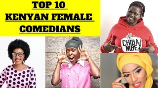 Top 10 Kenyan Female Comedians Theyre funny [upl. by Olyhs196]