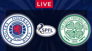 RANGERS vs CELTIC  LIVE Old Firm Derby  Football Match [upl. by Gurango]