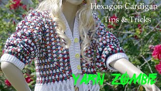 Hexagon Crochet Cardigan  Tips and Tricks [upl. by Llenrahs]