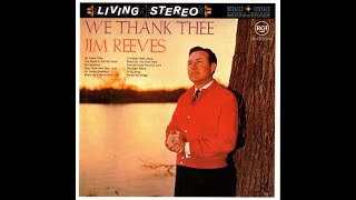 Jim Reeves  Take My Hand Precious LordHDwith lyrics [upl. by Kleper]