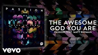 Passion  The Awesome God You Are Lyrics And ChordsLive ft Matt Redman [upl. by Irtimed324]