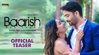 Baarish Ban Jaana Official Teaser Payal Dev Stebin Ben  Shaheer Sheikh Hina Khan Kunaal Vermaa [upl. by Skiba72]