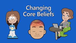 Changing Negative Core Beliefs in CBT [upl. by Nivram]