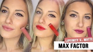 Max Factor Lipfinity Velvet Matte 💄👄 Swatches and Review [upl. by Eenwahs903]