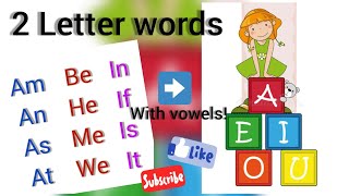 2 Letter Words with vowels for kids [upl. by Aikaz]