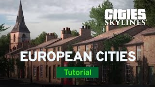 How to Build a European City with Titan  Modded Tutorial  Cities Skylines [upl. by Gillett]