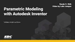 Introduction to Parametric Modeling with Autodesk Inventor [upl. by Rowell]