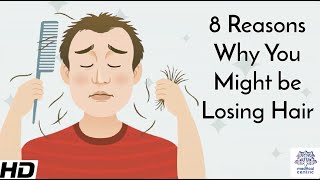 8 Reasons Why You Might be Losing Hair [upl. by Danell]