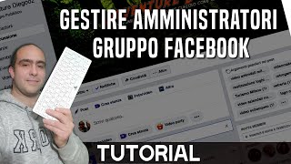 Come aggiungere o togliere amministratore in gruppo facebook tutorial velocissimo e semplice [upl. by Baoj]