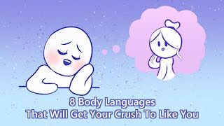 8 Body Languages To Attract Your Crush [upl. by Alliscirp]