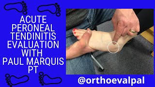 Acute Peroneal Tendinitis Evaluation with OrthoEvalPal [upl. by Mita]